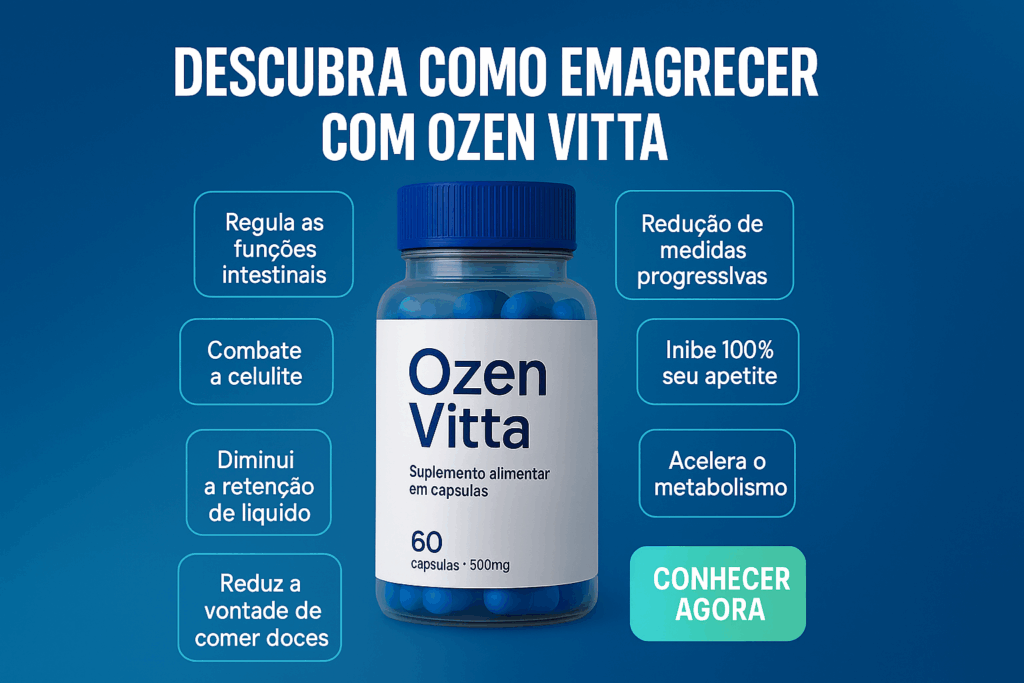 OzenVitta Benefícios: 10 Razões Cientificamente Comprovadas Para Usar Hoje