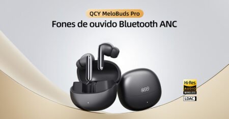 🎧 QCY MeloBuds Pro: Som Imersivo Hi-Res, Cancelamento de Ruído e 34h de Liberdade